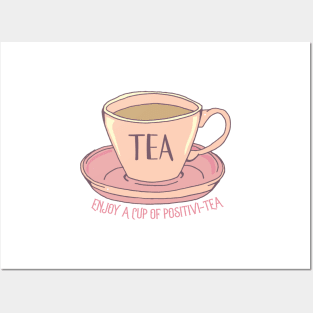 Cup of Positivity Tea Motivational Quote Posters and Art